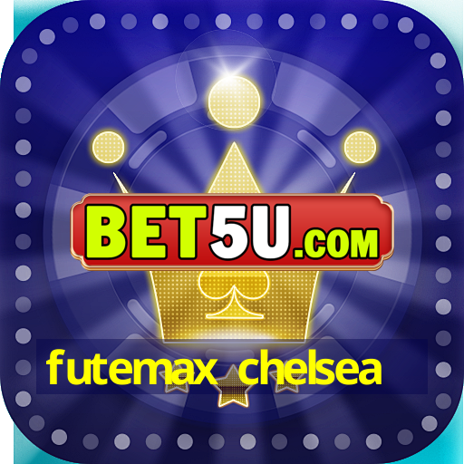 futemax chelsea